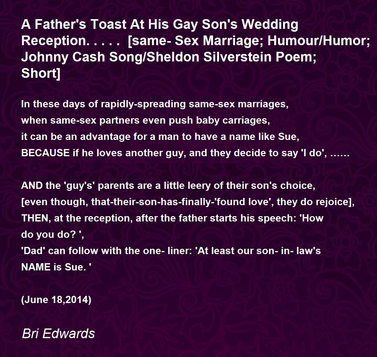 a father s toast at his gay son s wedding reception same sex marriage humour humor johnny cash song sheldon silverstein poem short