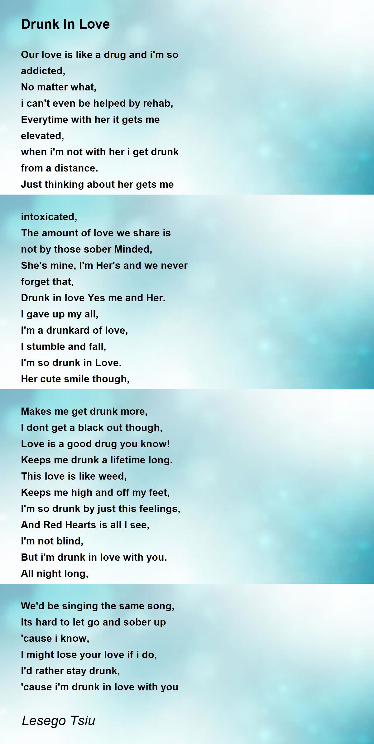 Drunk In Love By Lesego Tsiu Drunk In Love Poem