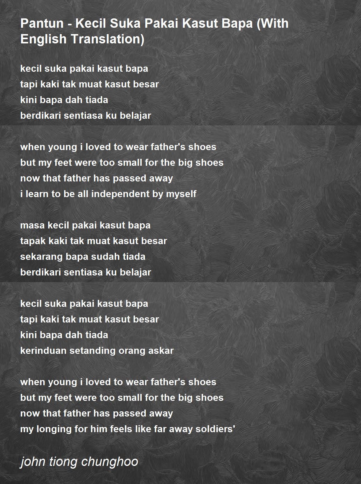 Pantun Kecil Suka Pakai Kasut Bapa With English Translation Poem By John Tiong Chunghoo Poem Hunter