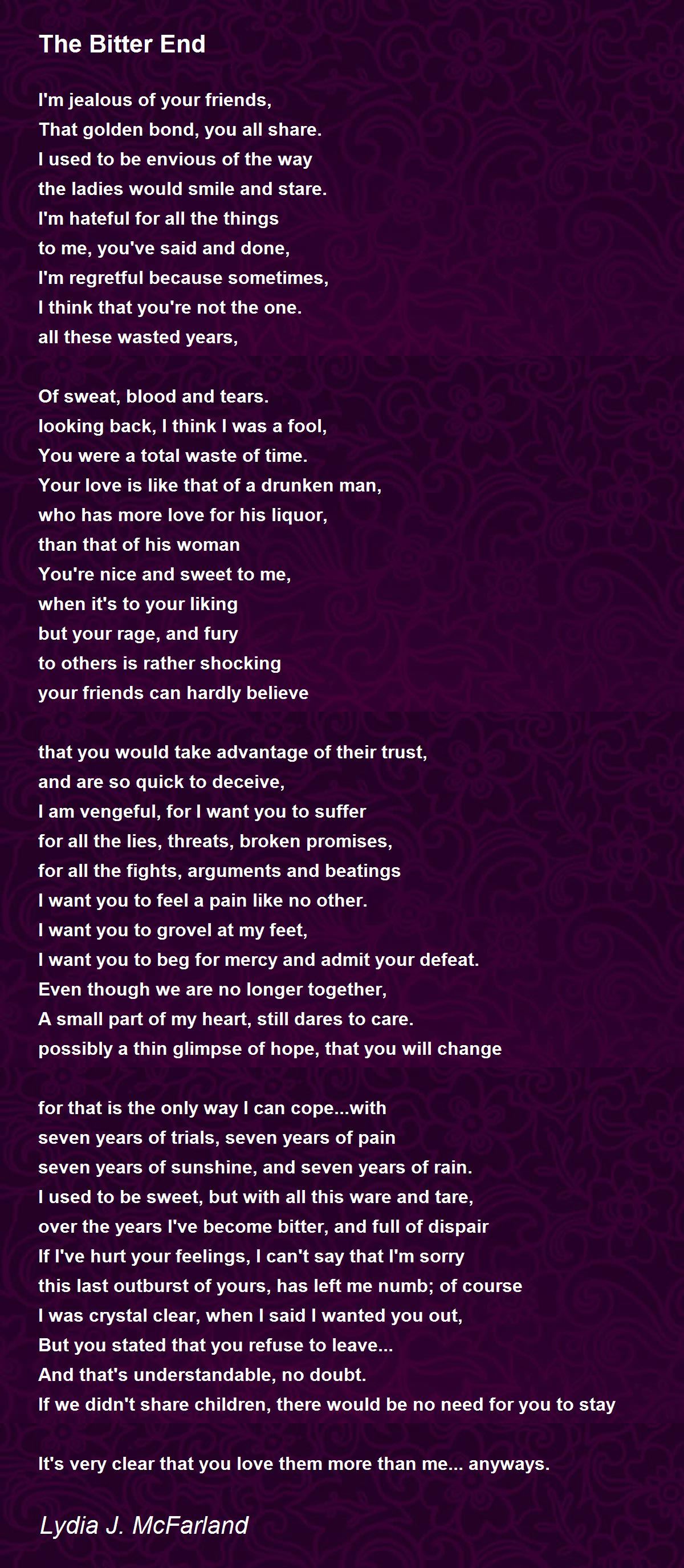 The Bitter End The Bitter End Poem by Lydia J. McFarland