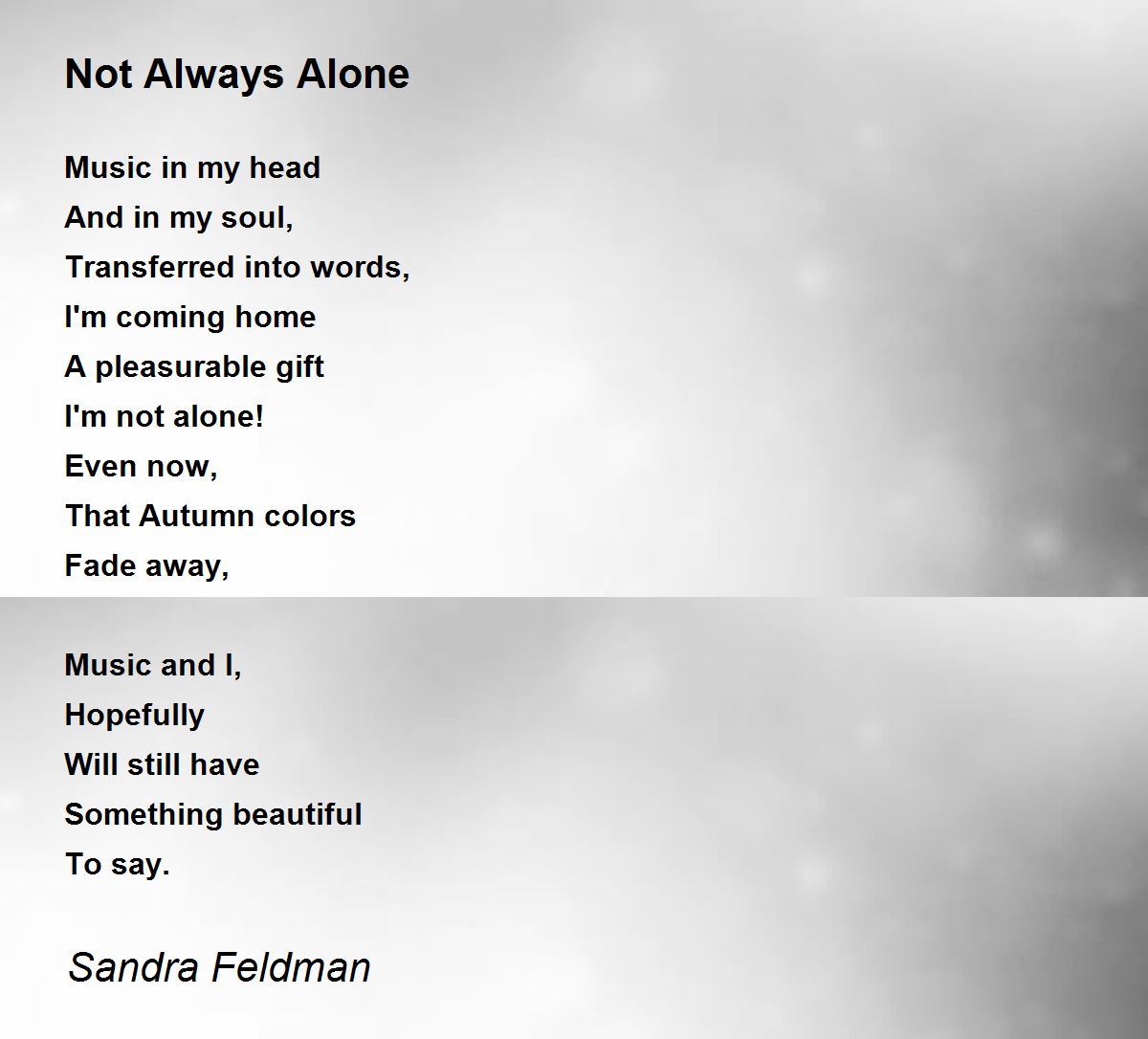 Not Always Alone Not Always Alone Poem by Sandra Feldman