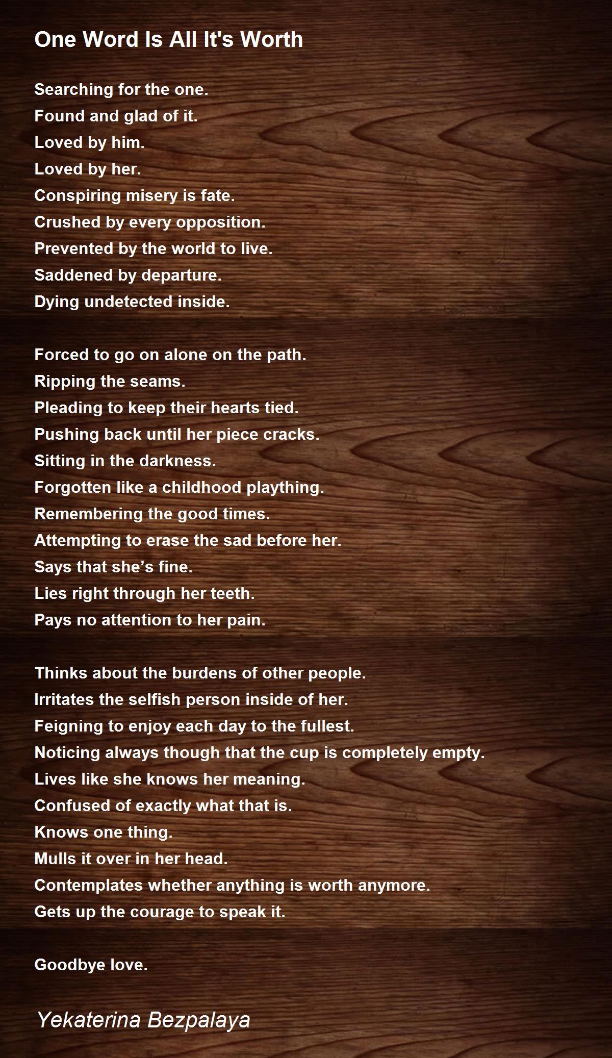 One Word Is All It's Worth - One Word Is All It's Worth Poem by ...