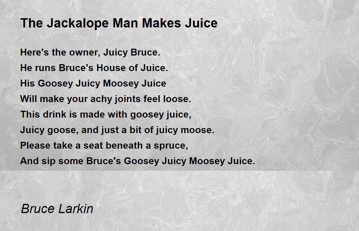 The Jackalope Man Makes Juice The Jackalope Man Makes Juice Poem by