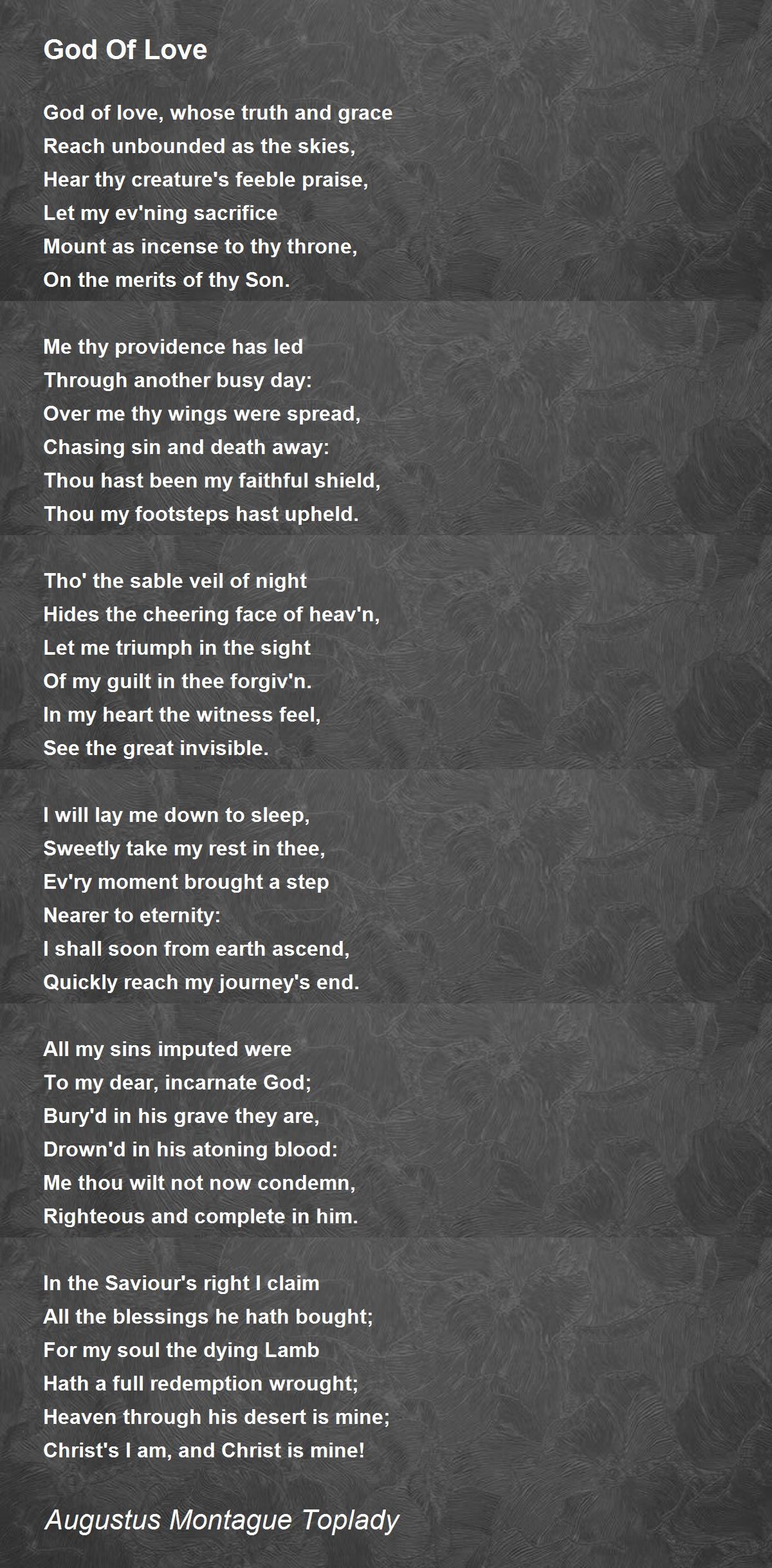 God Of Love Poem by Augustus Montague Toplady - Poem Hunter