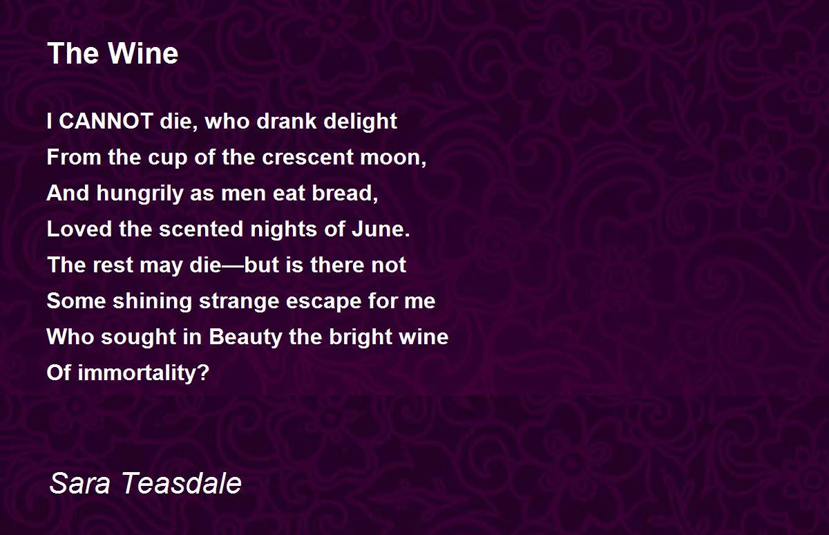 The Wine The Wine Poem by Sara Teasdale