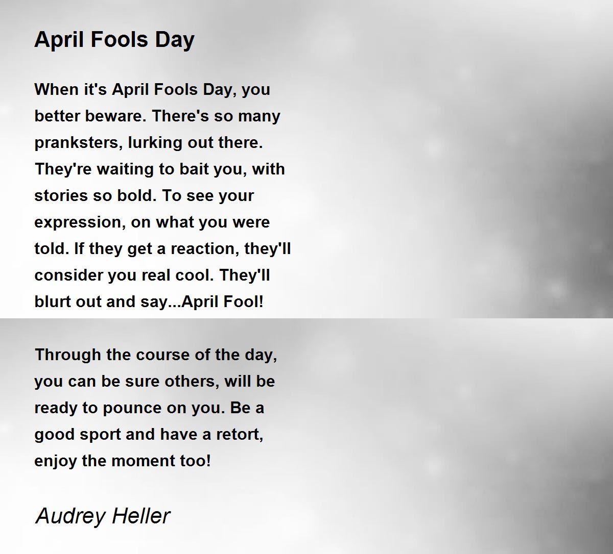 April Fools Day Poem by Audrey Heller - Poem Hunter
