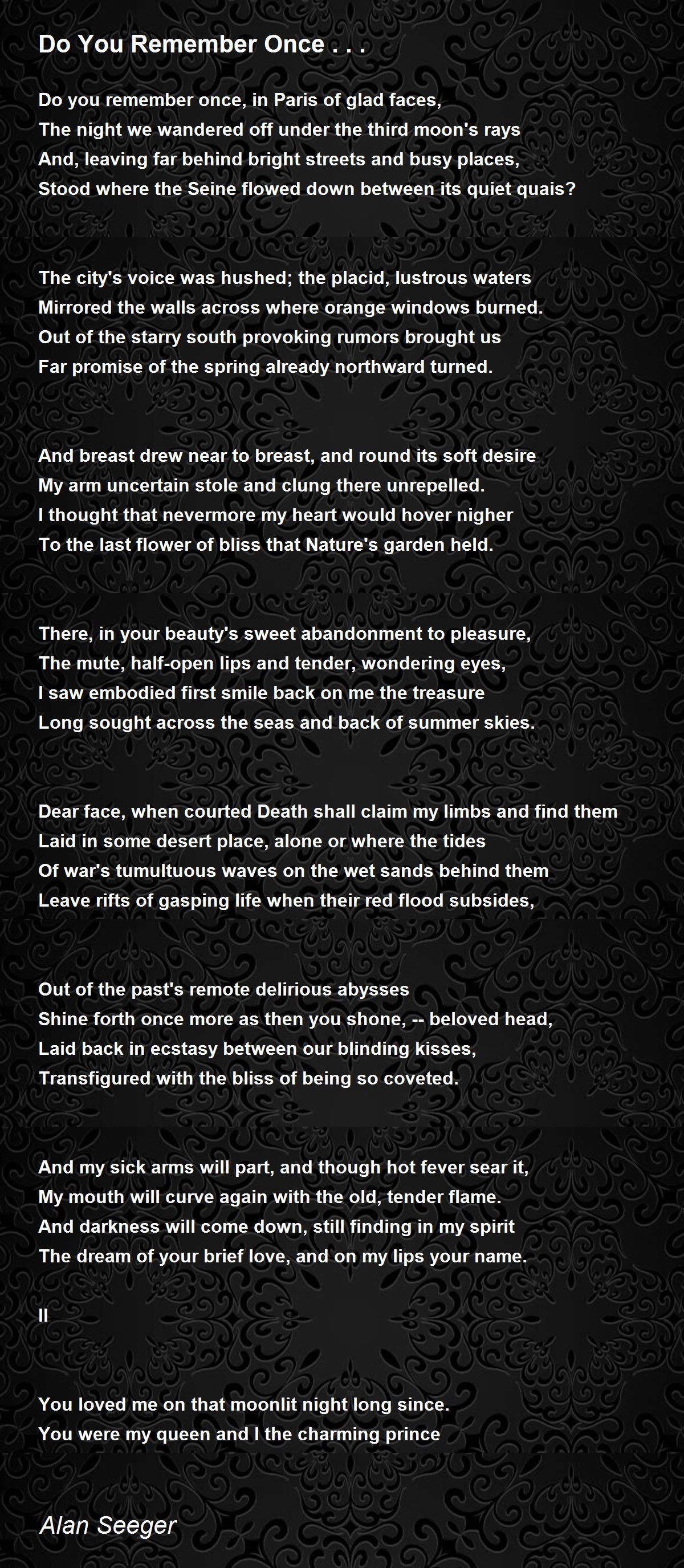 Do You Remember Once Do You Remember Once Poem By Alan Seeger
