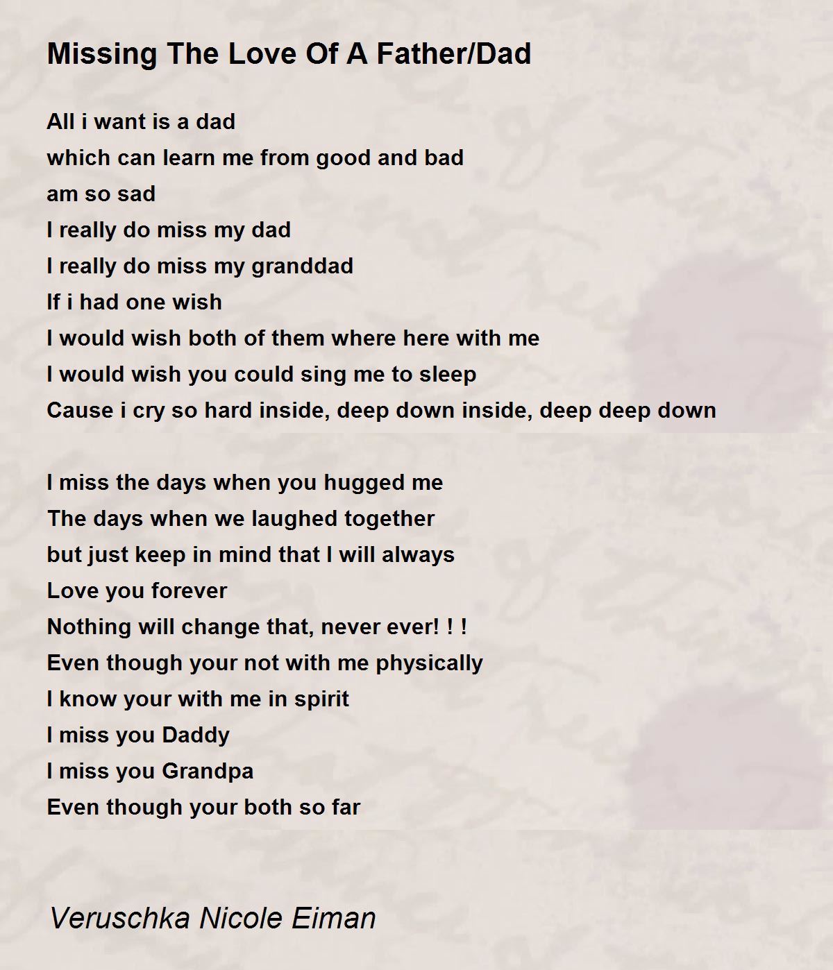I Miss My Dad Poem Missing The Love Of A Father/Dad - Missing The Love Of A Father/Dad Poem By  Veruschka Nicole Eiman