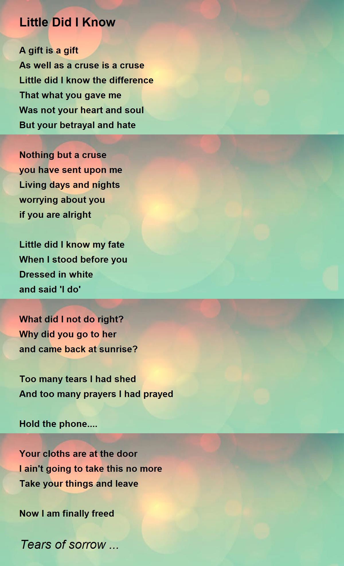 Little Did I Know By Tears Of Sorrow Little Did I Know Poem