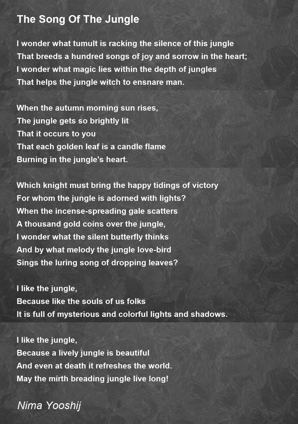The Song Of The Jungle The Song Of The Jungle Poem by Nima Yooshij