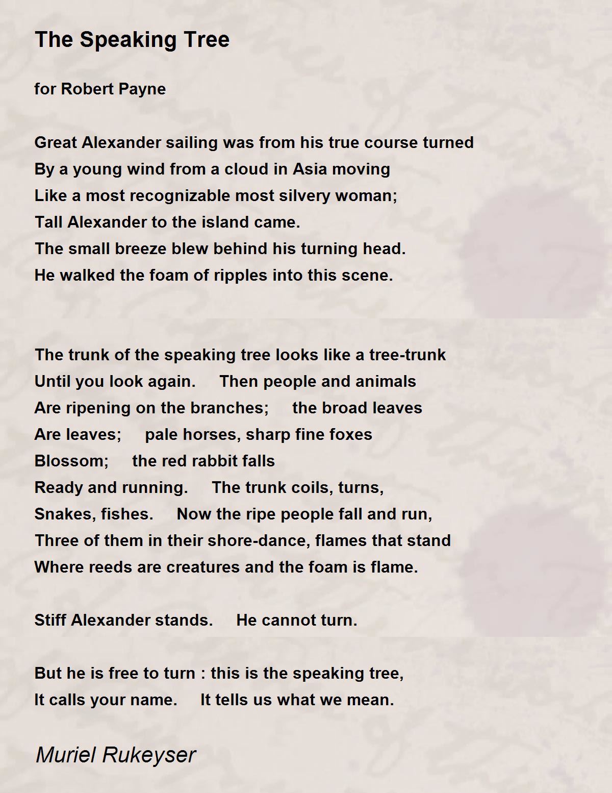 The Speaking Tree The Speaking Tree Poem by Muriel Rukeyser