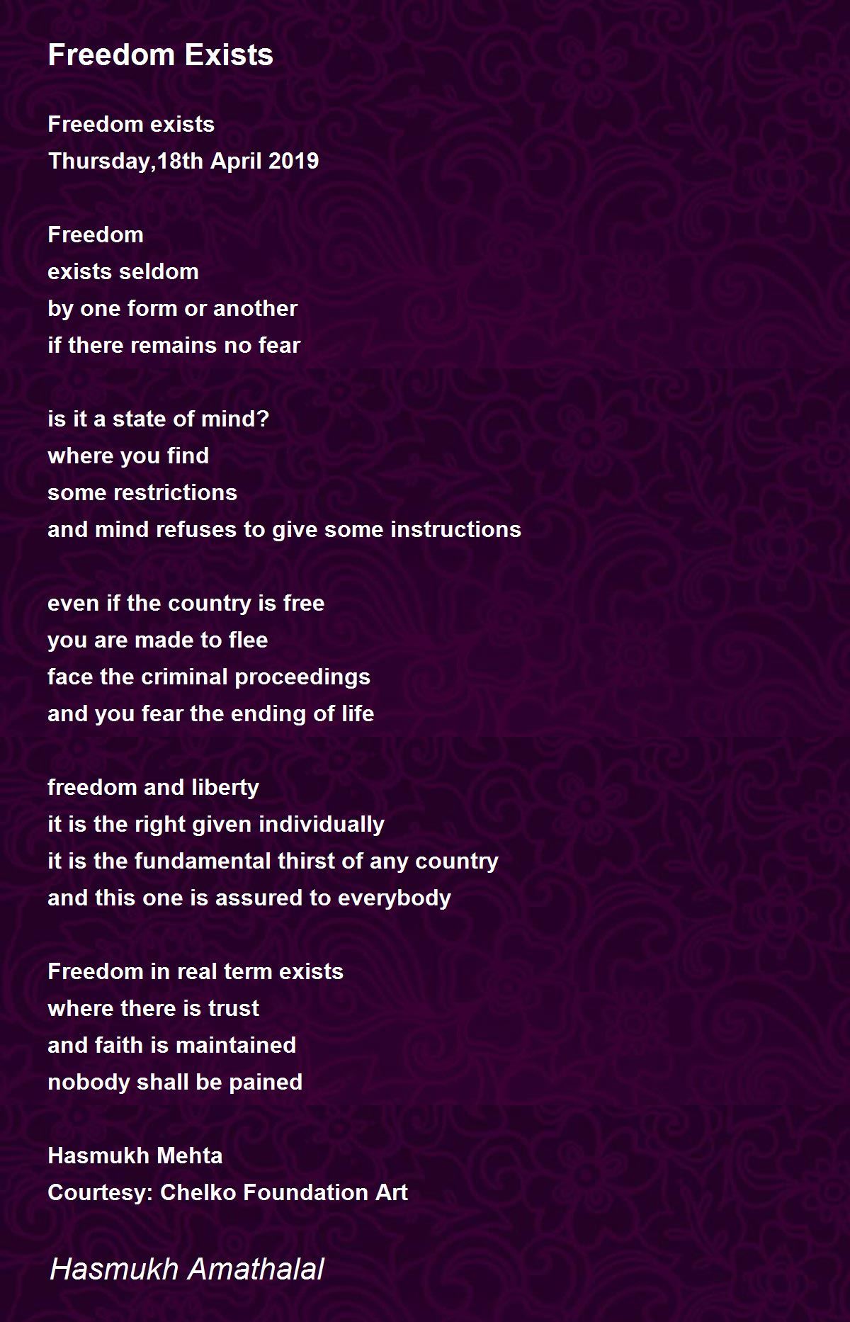 Freedom Exists Freedom Exists Poem by Mehta Hasmukh Amathaal