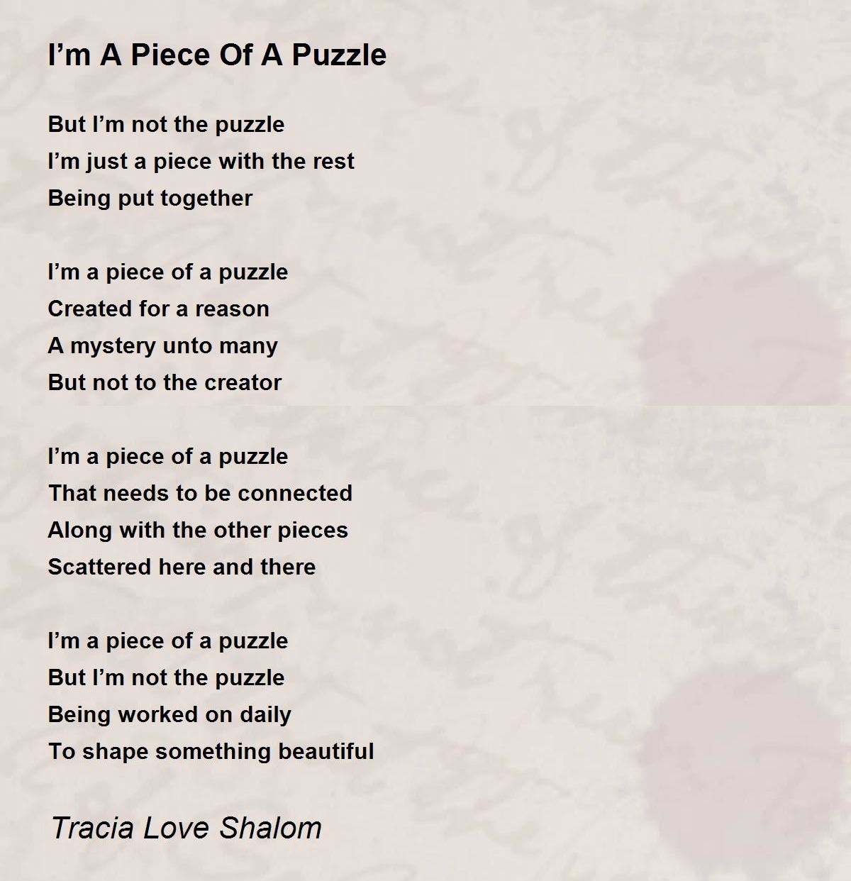 I’m A Piece Of A Puzzle I’m A Piece Of A Puzzle Poem by Tracia Love