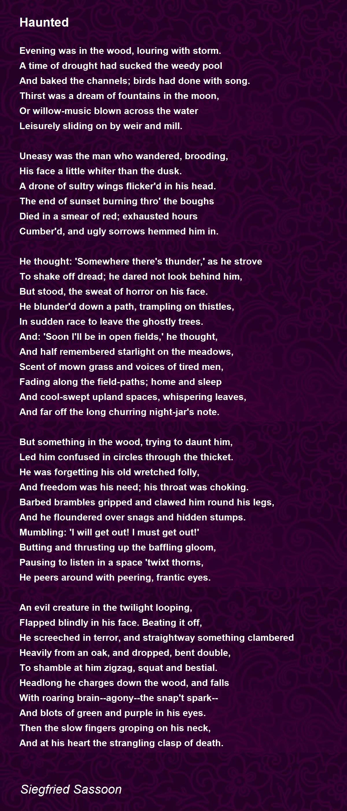 Haunted Poem by Siegfried Sassoon - Poem Hunter Comments