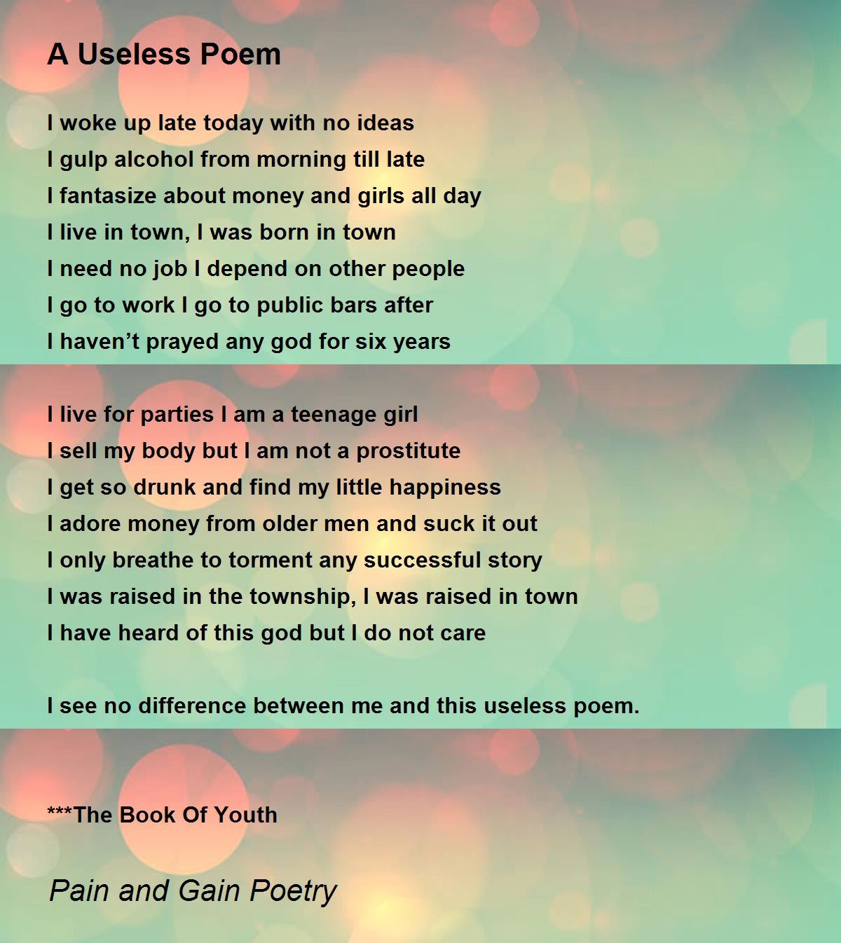 A Useless Poem Poem by Pain and Gain Poetry Poem Hunter