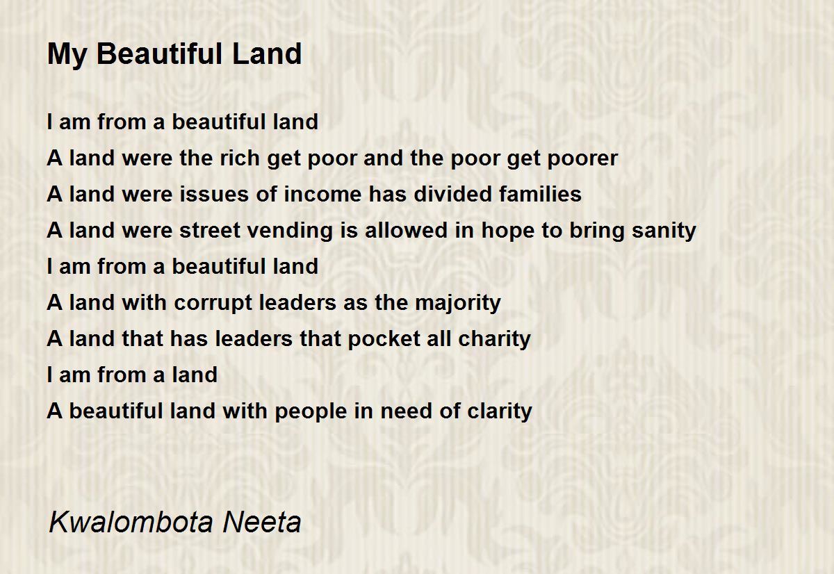 My Beautiful Land My Beautiful Land Poem by Kwalombota Neeta