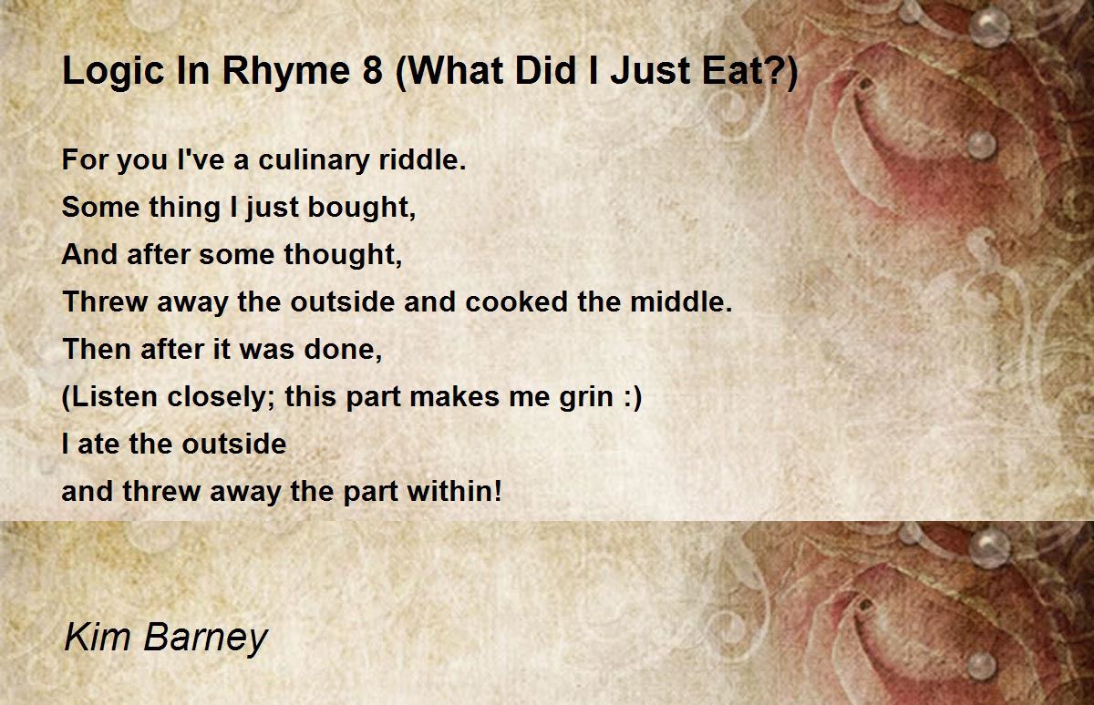 Logic In Rhyme 8 (What Did I Just Eat?) by Kim Barney Logic In Rhyme
