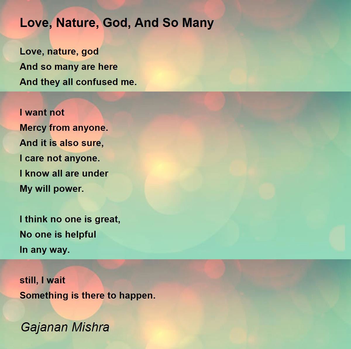 Love, Nature, God, And So Many Poem by Gajanan Mishra - Poem Hunter