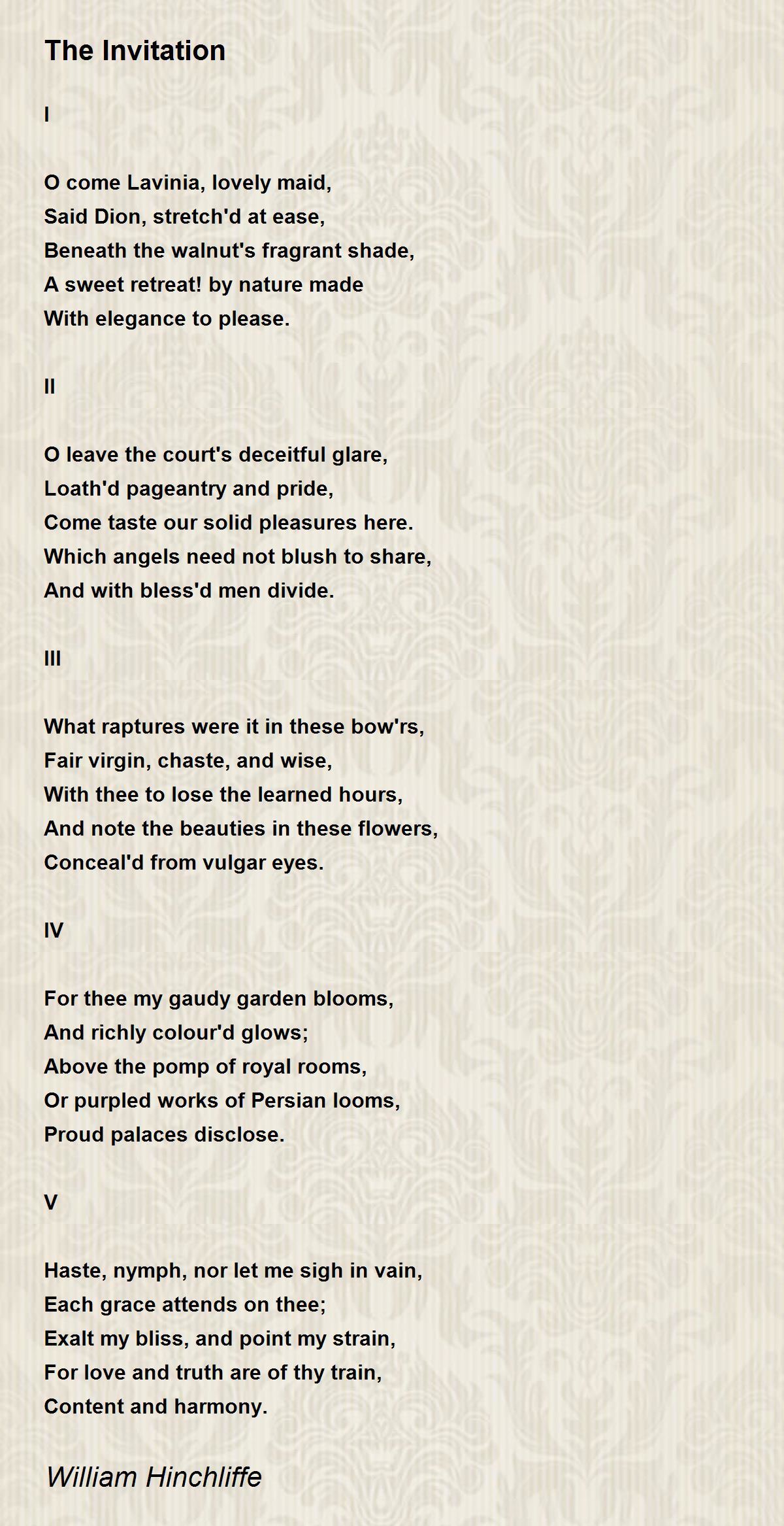 The Invitation by William Hinchliffe The Invitation Poem