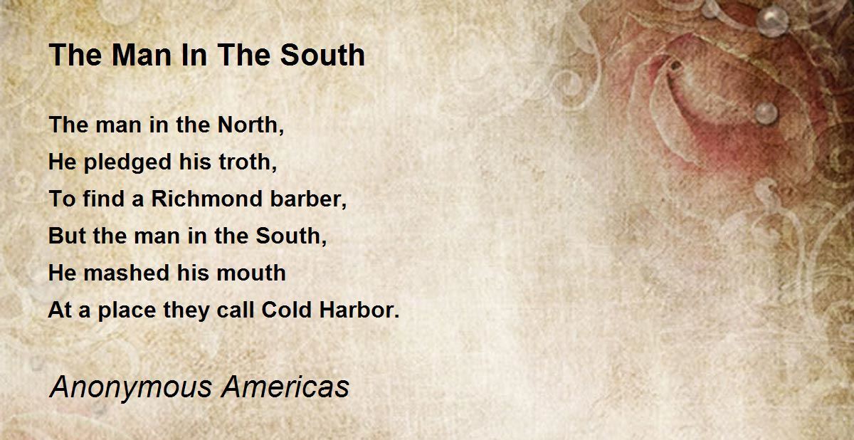 The Man In The South - The Man In The South Poem by Anonymous Americas