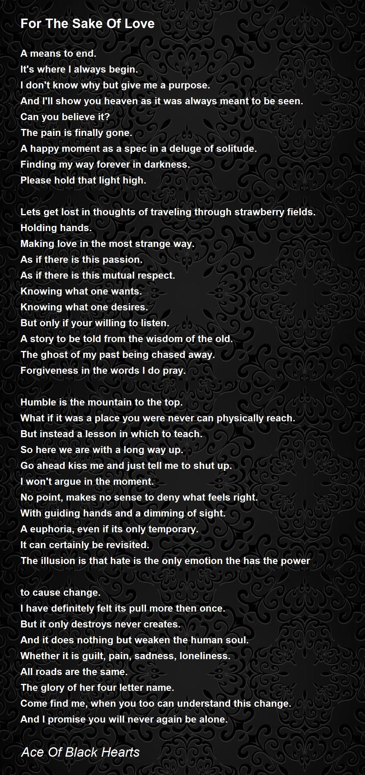 For The Sake Of Love For The Sake Of Love Poem by Ace Of Black Hearts