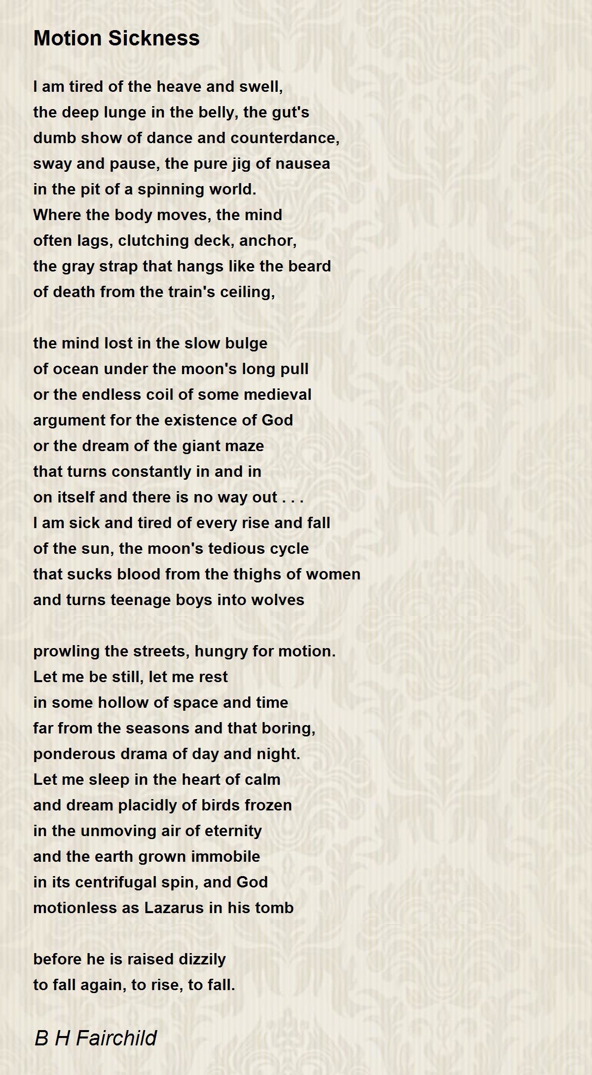 Motion Sickness Motion Sickness Poem by B H Fairchild