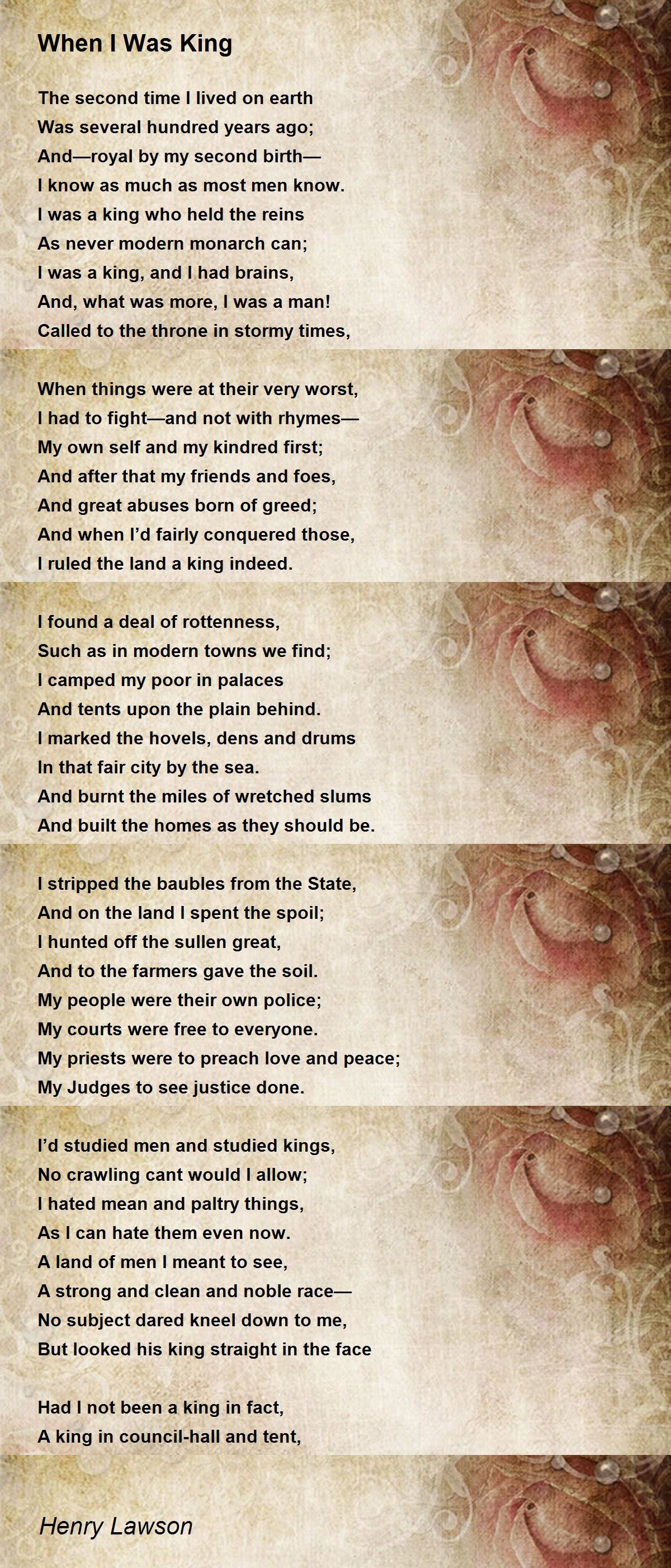 When I Was King When I Was King Poem by Henry Lawson
