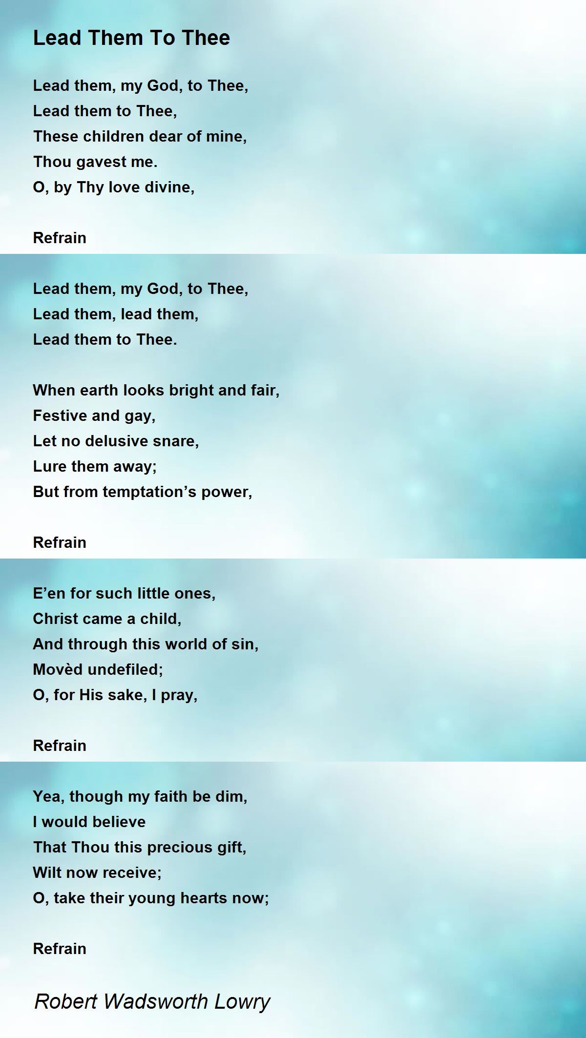 Lead Them To Thee Lead Them To Thee Poem by Robert Wadsworth Lowry