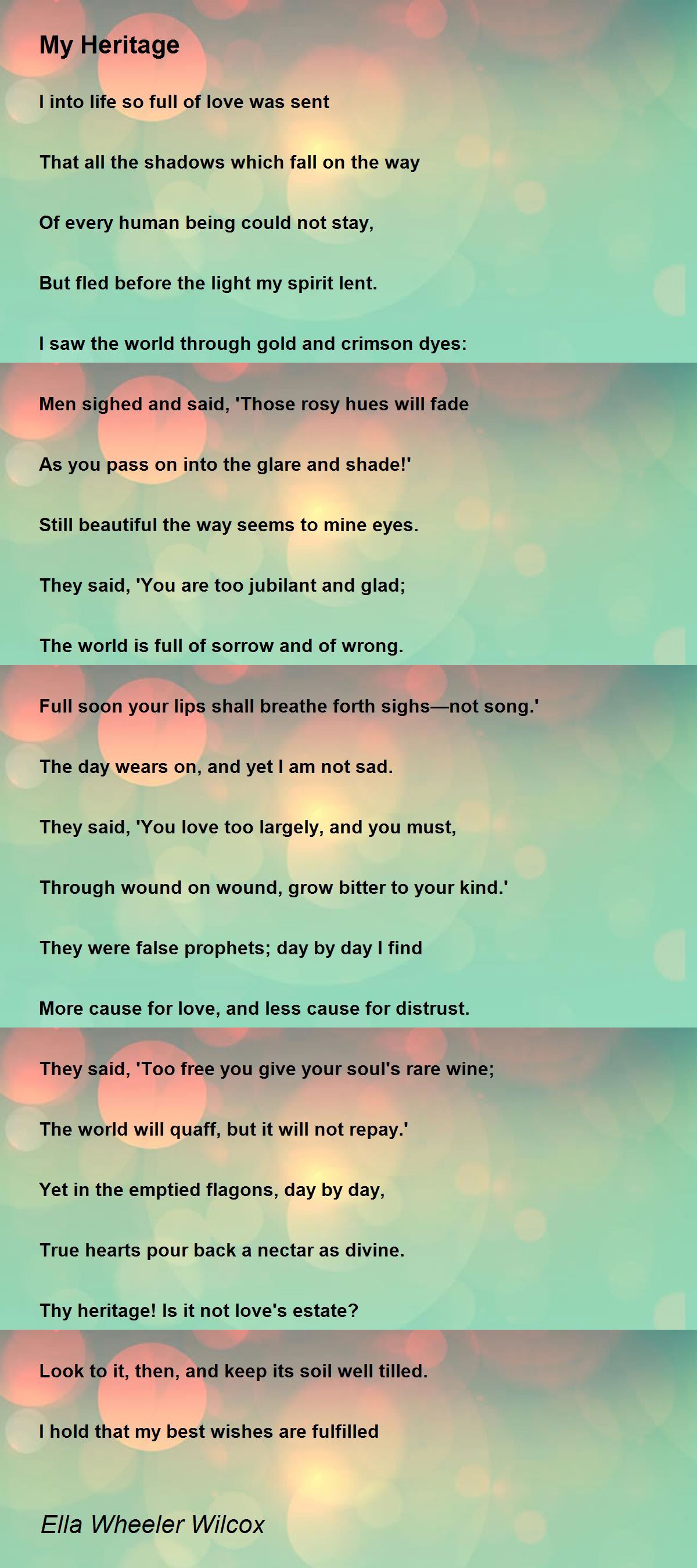 My Heritage Poem by Ella Wheeler Wilcox - Poem Hunter