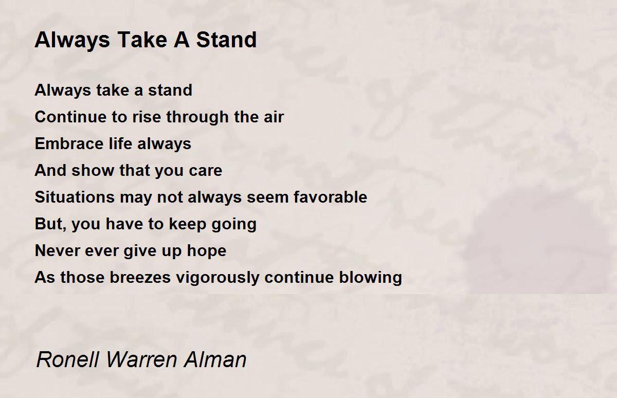 Always Take A Stand Always Take A Stand Poem by Ronell Warren Alman