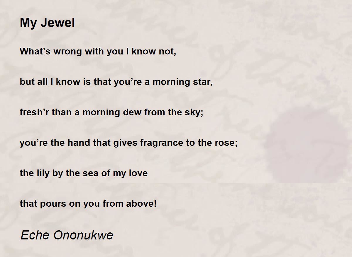 My Jewel My Jewel Poem by Eche Ononukwe
