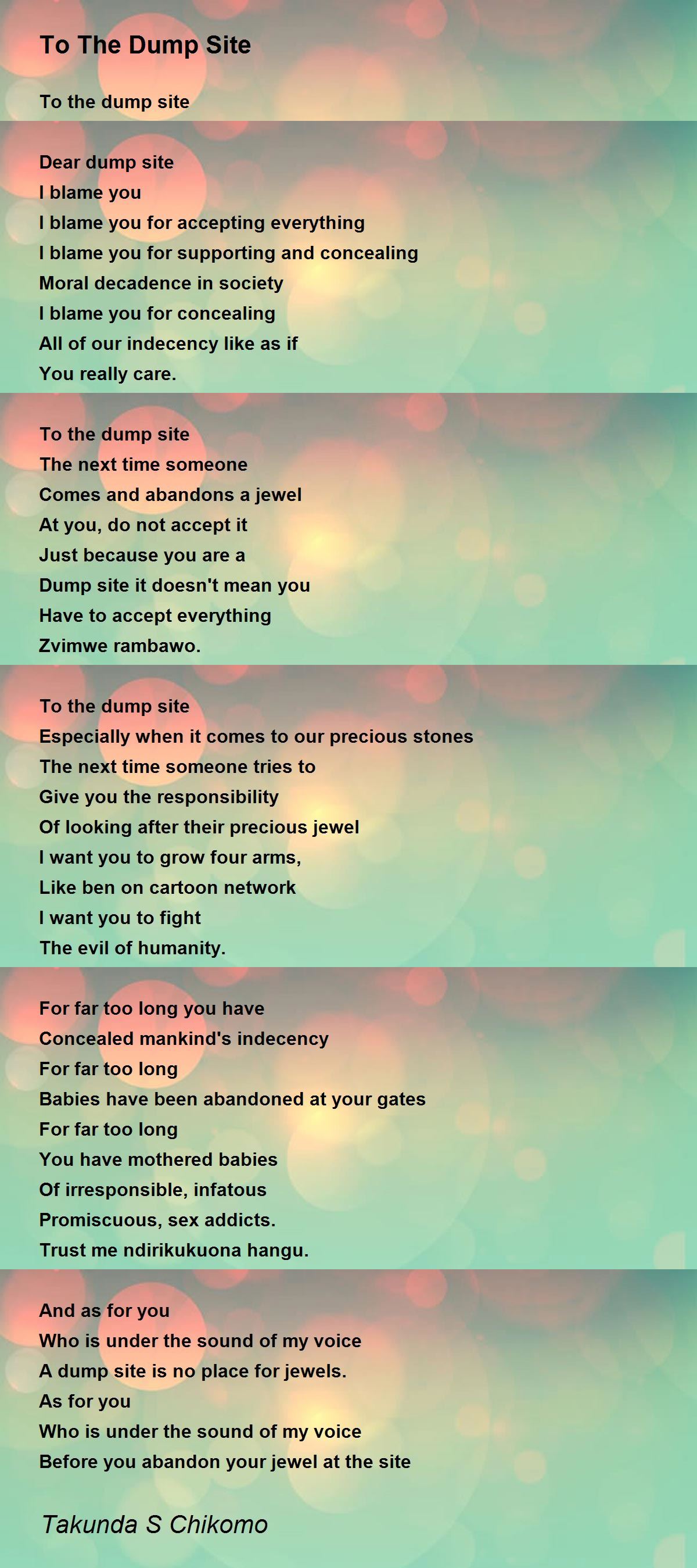 To The Dump Site Poem by Takunda S Chikomo Poem Hunter