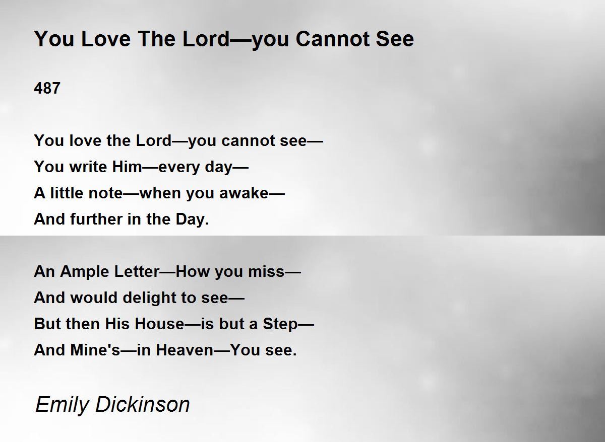 You Love The Lord—you Cannot See poem is from Emily Dickinson poems. 