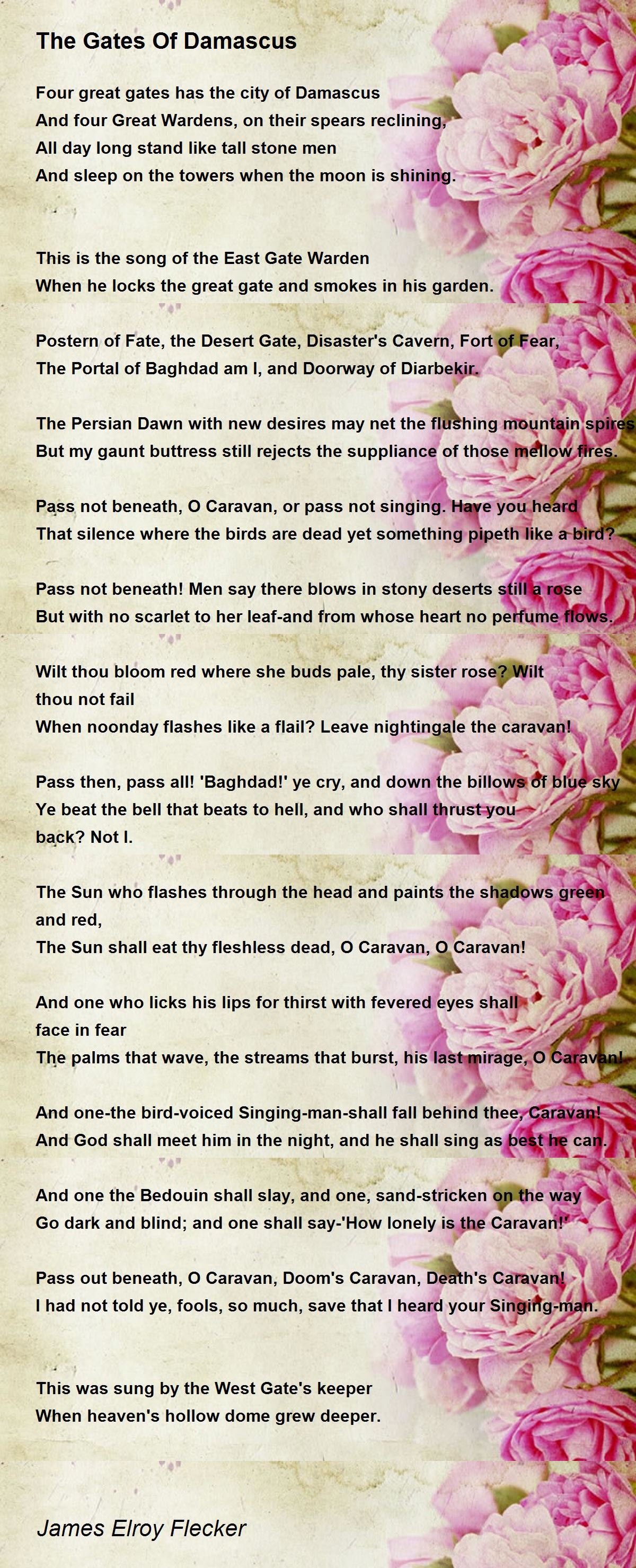The Gates Of Damascus The Gates Of Damascus Poem by James Elroy Flecker