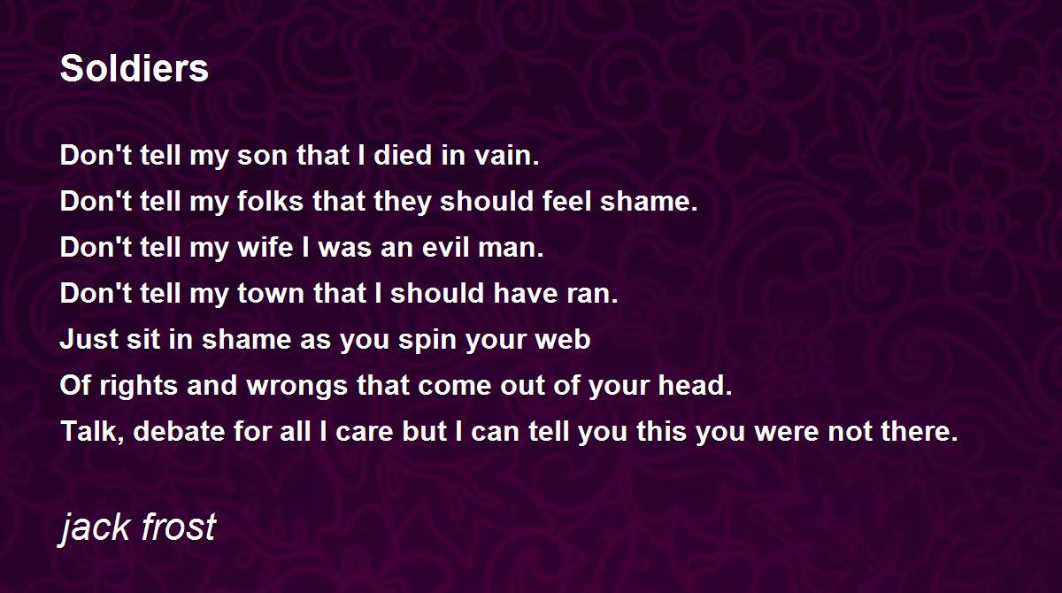 Soldiers by jack frost Soldiers Poem