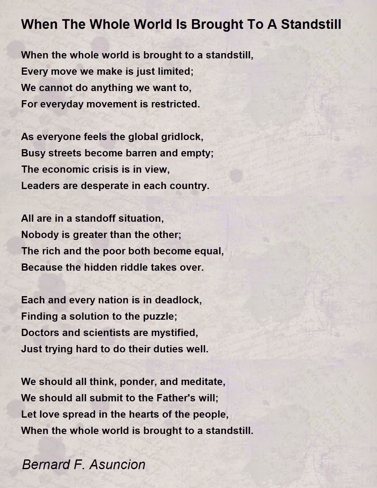 When The Whole World Is Brought To A Standstill by Bernard F. Asuncion