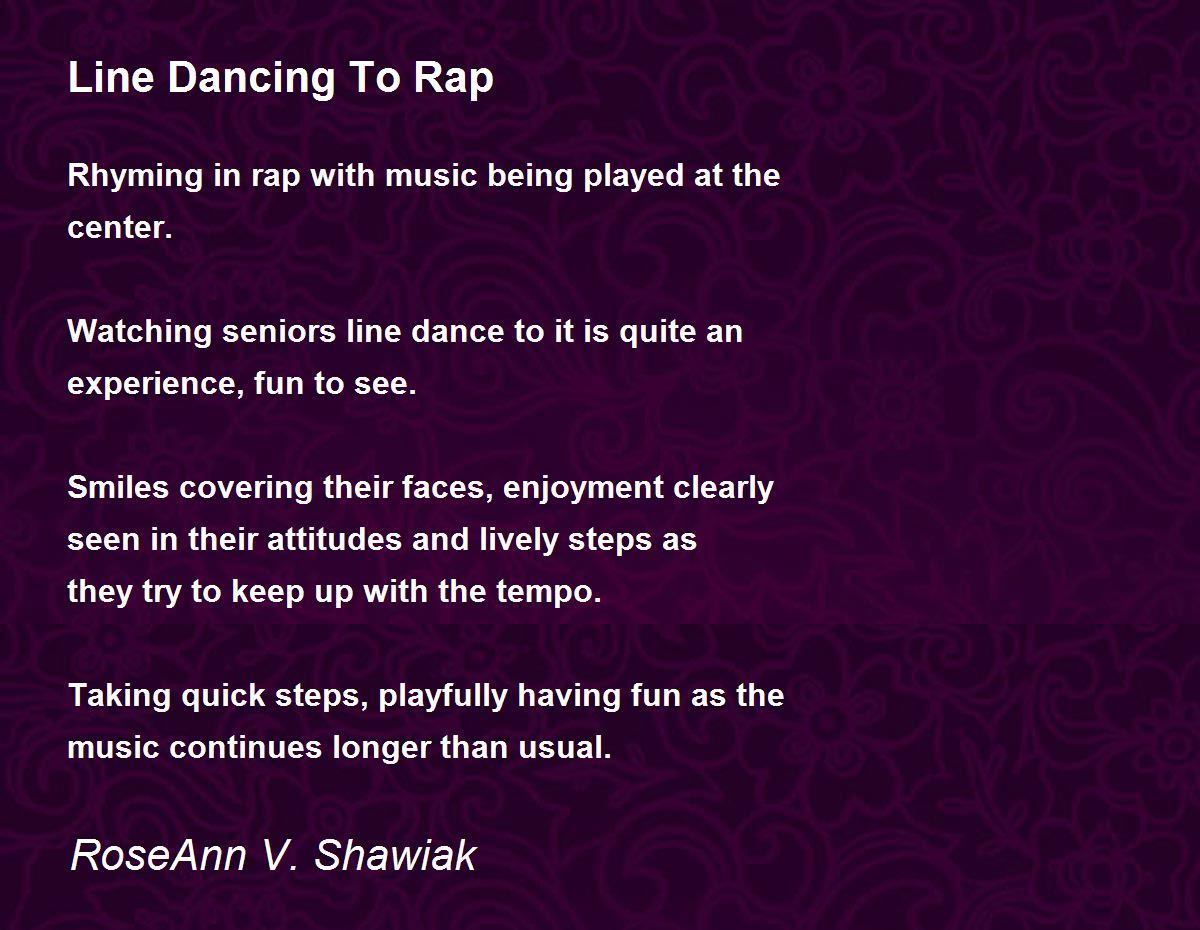 Line Dancing To Rap Line Dancing To Rap Poem by RoseAnn V. Shawiak