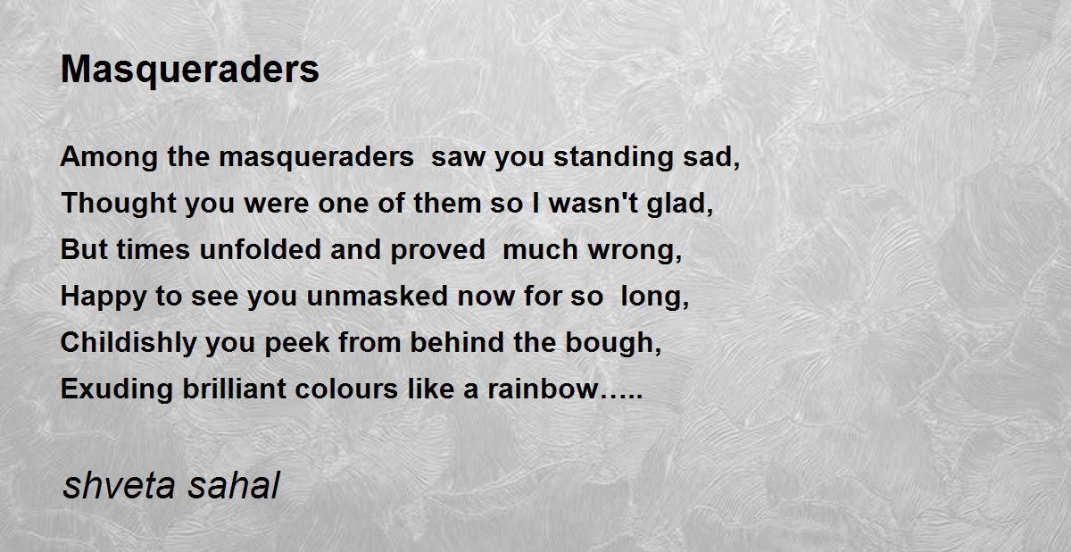 Masqueraders - Masqueraders Poem by shveta sahal