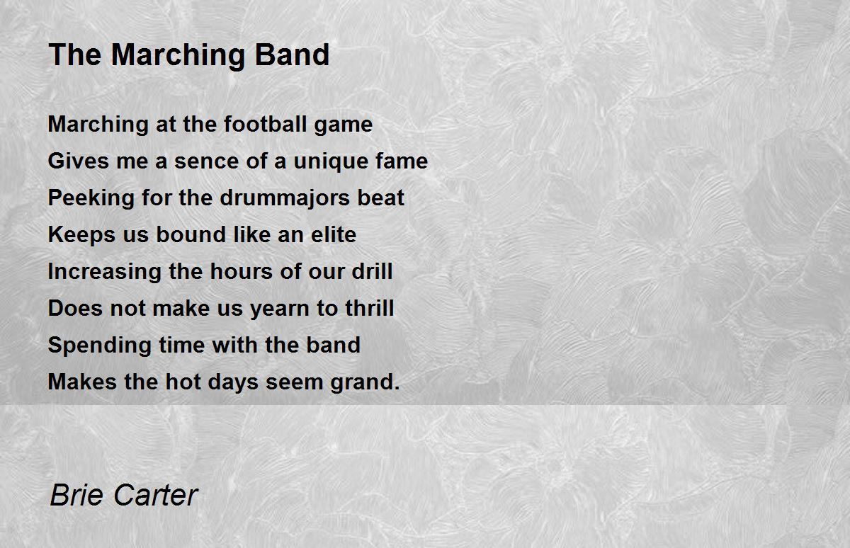 The Marching Band The Marching Band Poem by Brie Carter