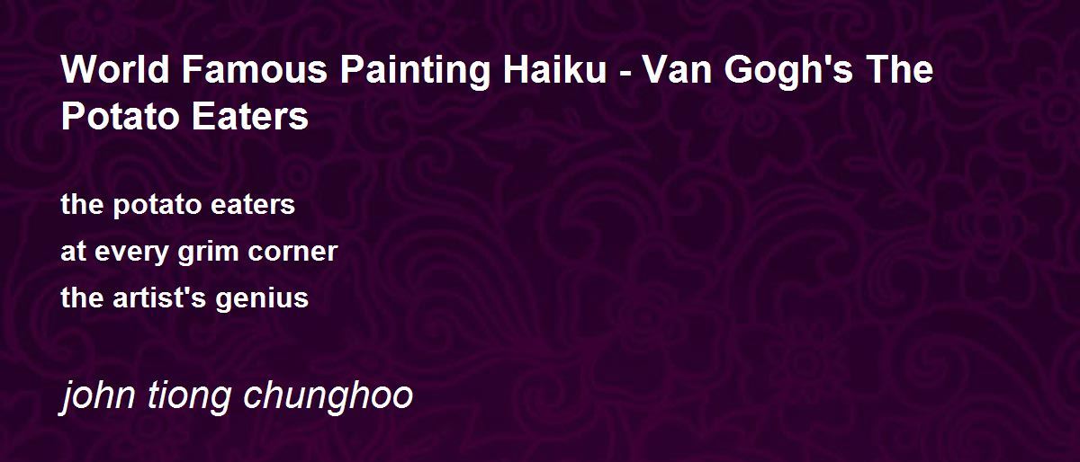 World Famous Painting Haiku Van Gogh's The Potato Eaters World