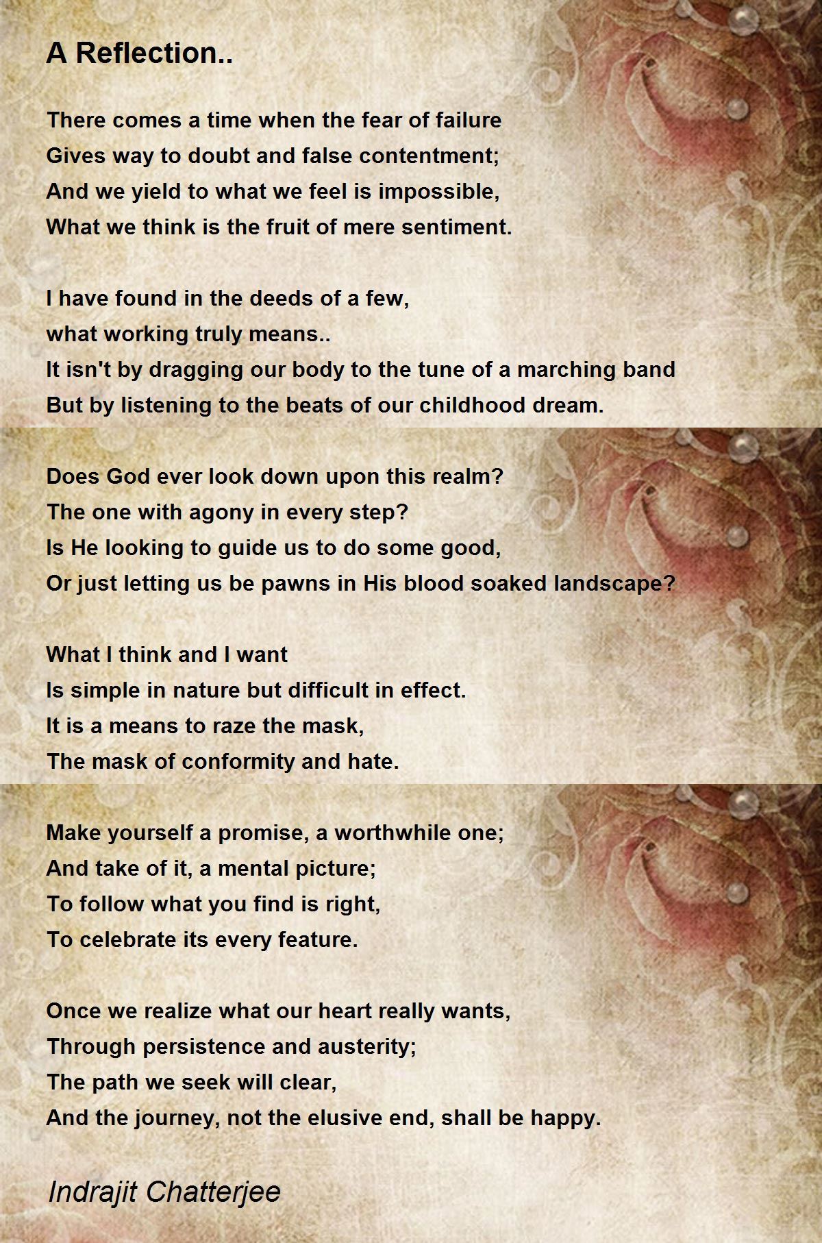 A Reflection.. by Indrajit Chatterjee A Reflection.. Poem