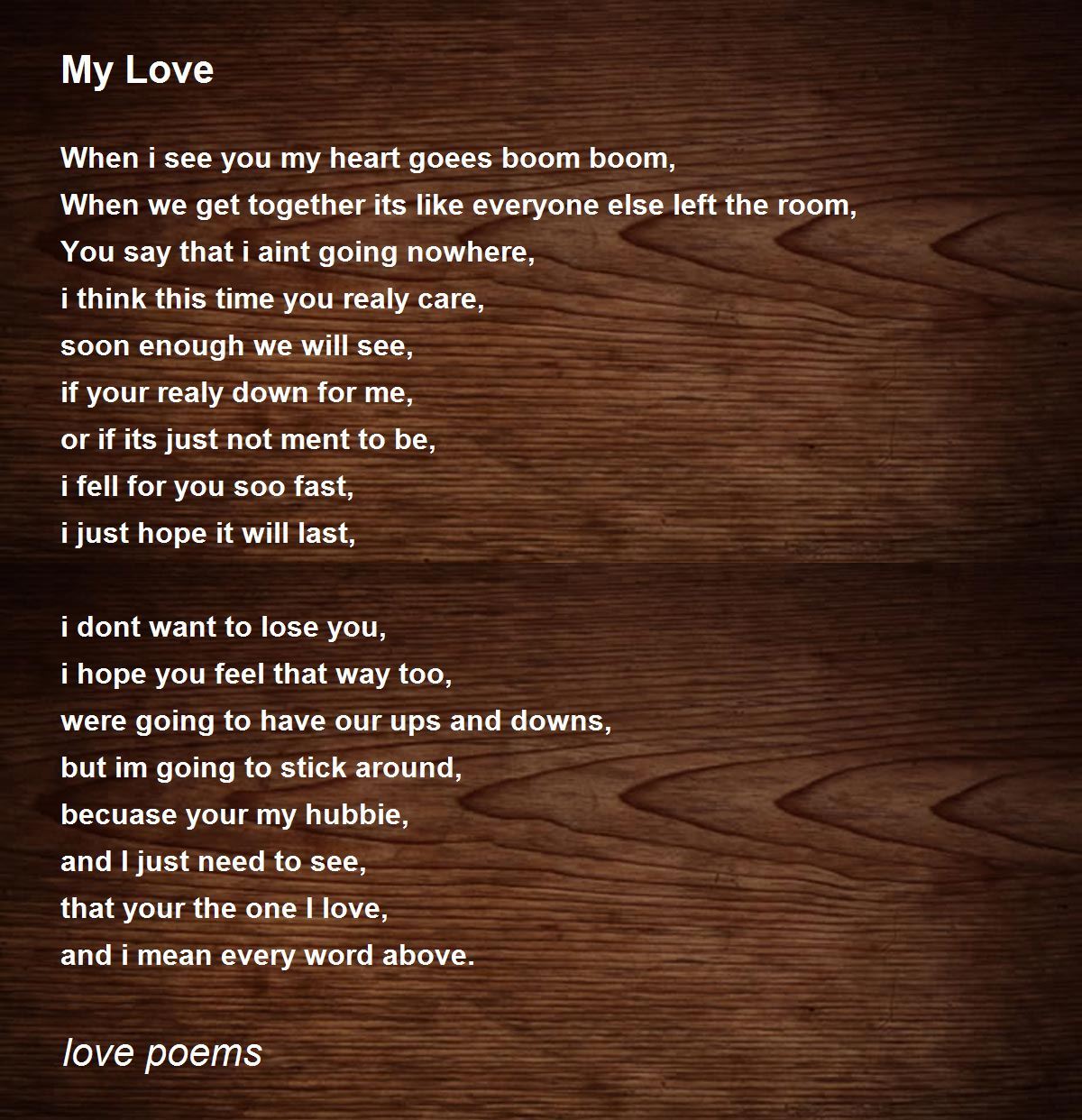 My Love by love poems - My Love Poem