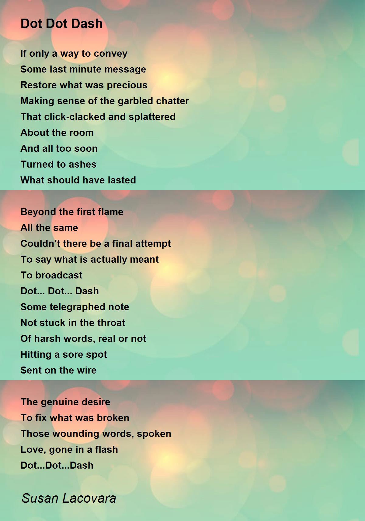 Dot Dot Dash Dot Dot Dash Poem by Susan Lacovara