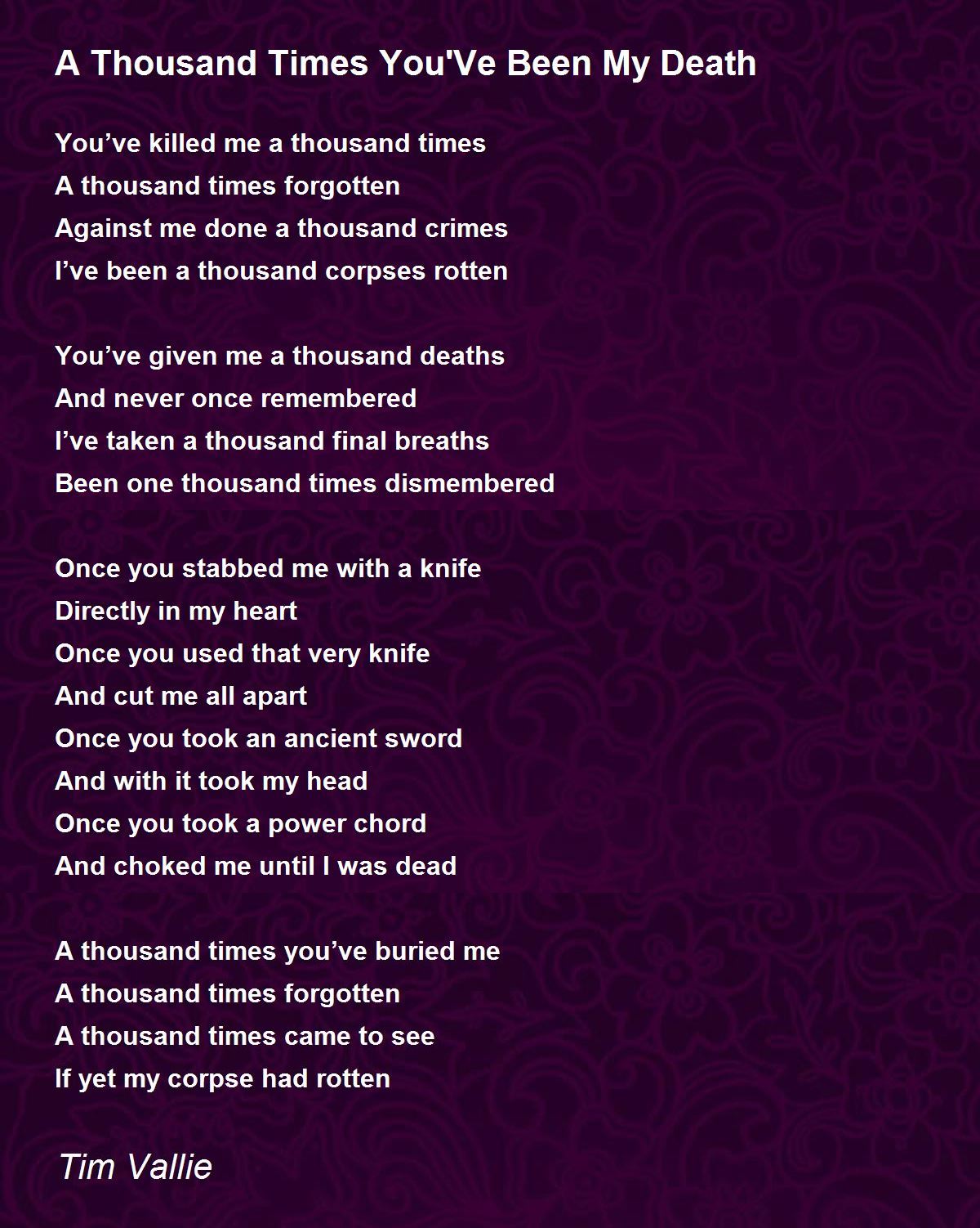 A Thousand Times You'Ve Been My Death by Tim Vallie A Thousand Times