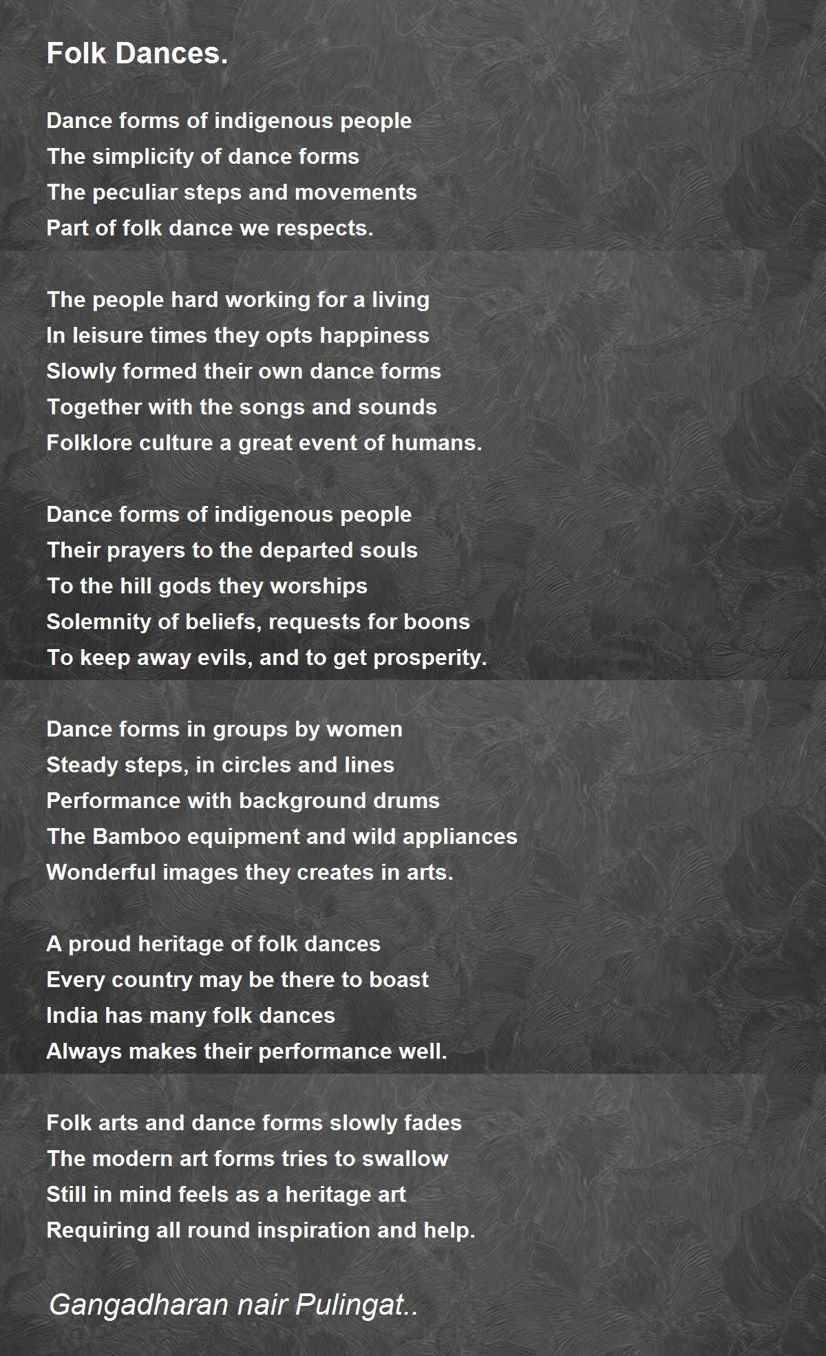 Folk Dances. Folk Dances. Poem by Gangadharan nair Pulingat..