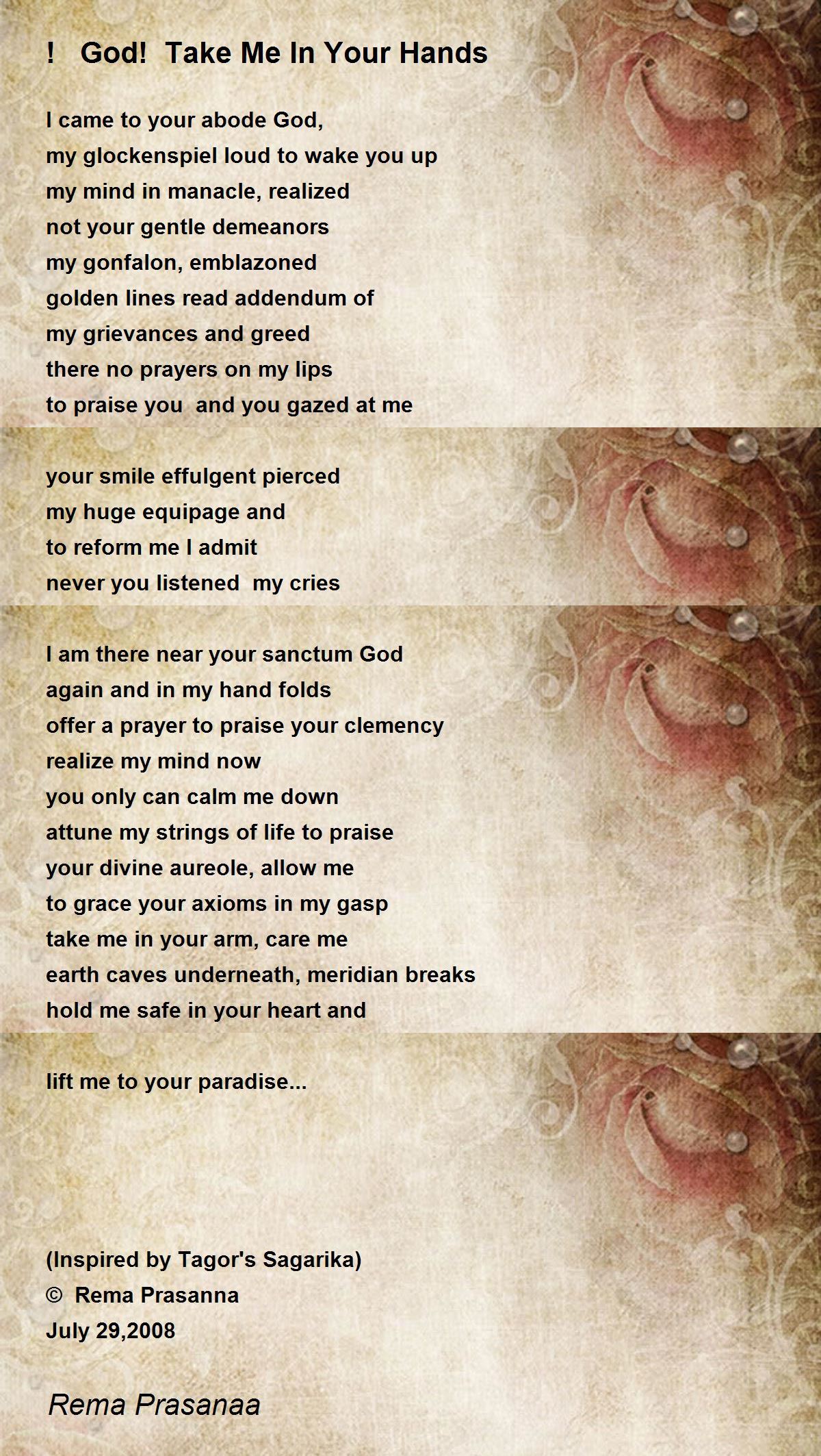 ! God! Take Me In Your Hands Poem by Rema Prasanaa Poem Hunter