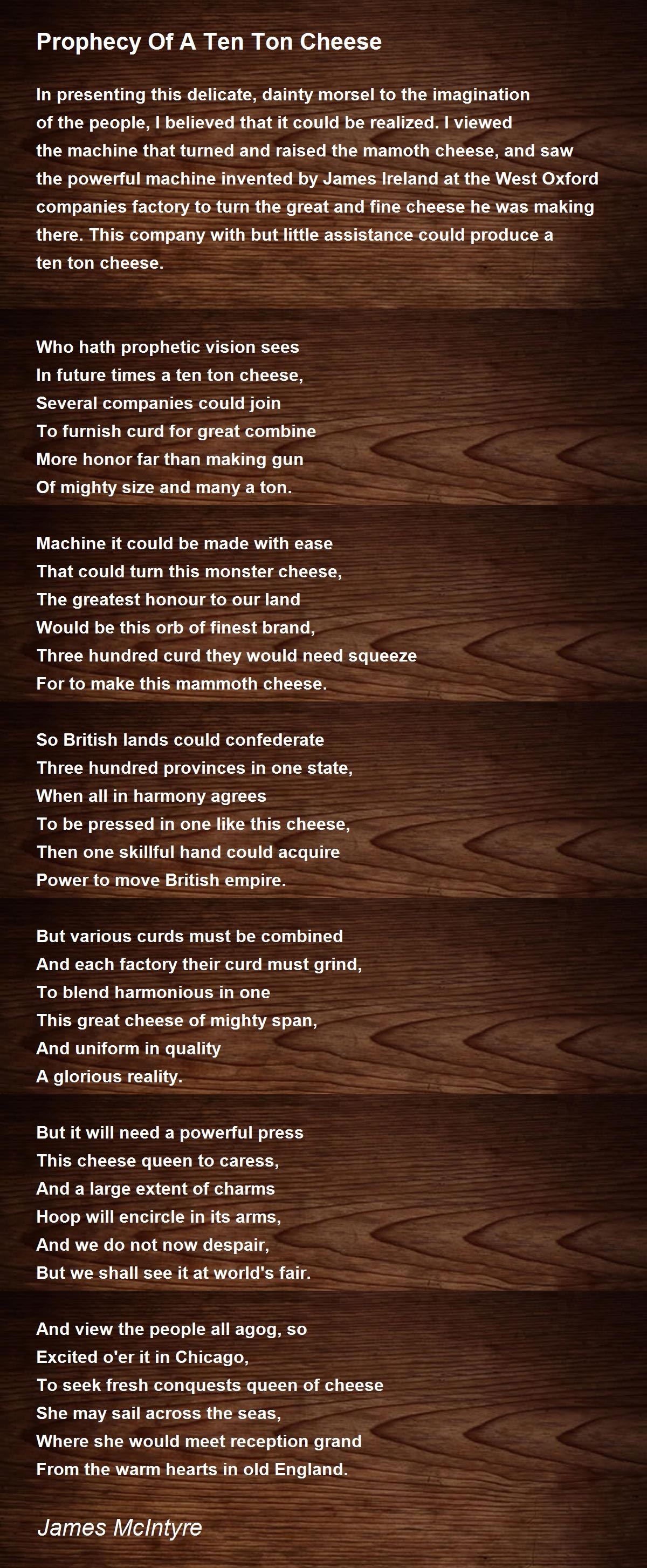 Prophecy Of A Ten Ton Cheese Prophecy Of A Ten Ton Cheese Poem by