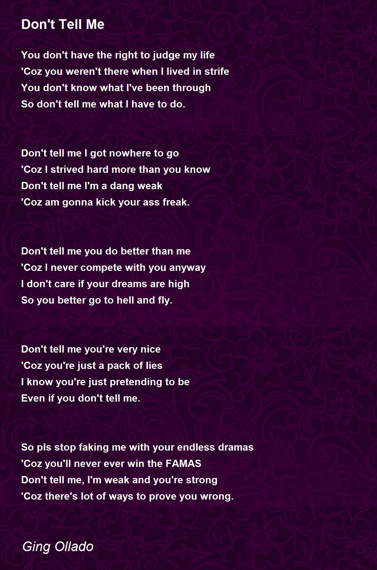 Don't Tell Me Poem by Ging Ollado Poem Hunter
