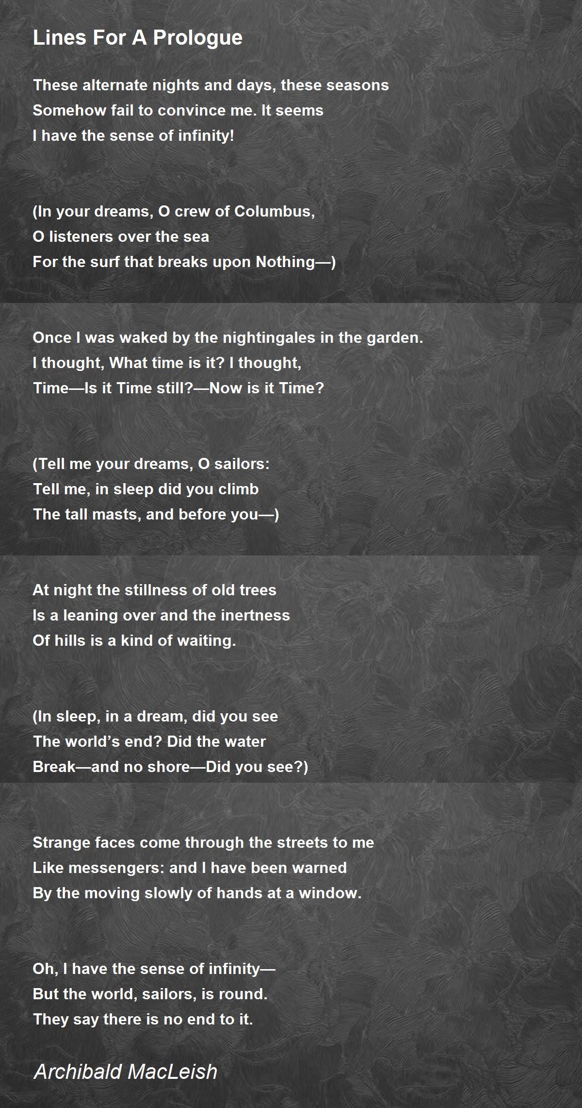 Lines For A Prologue Lines For A Prologue Poem by Archibald MacLeish