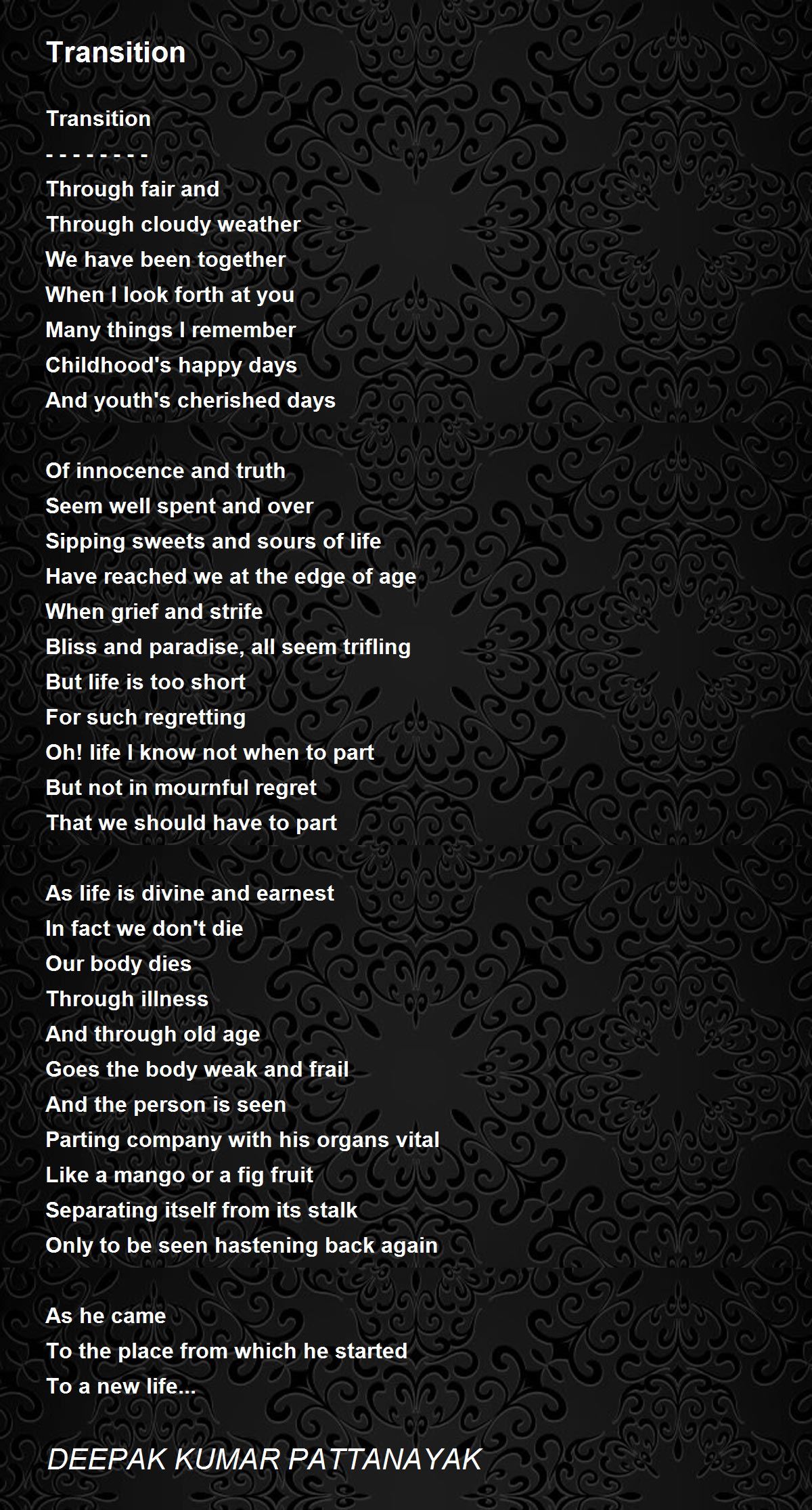 Transition Poem by DEEPAK KUMAR PATTANAYAK Poem Hunter